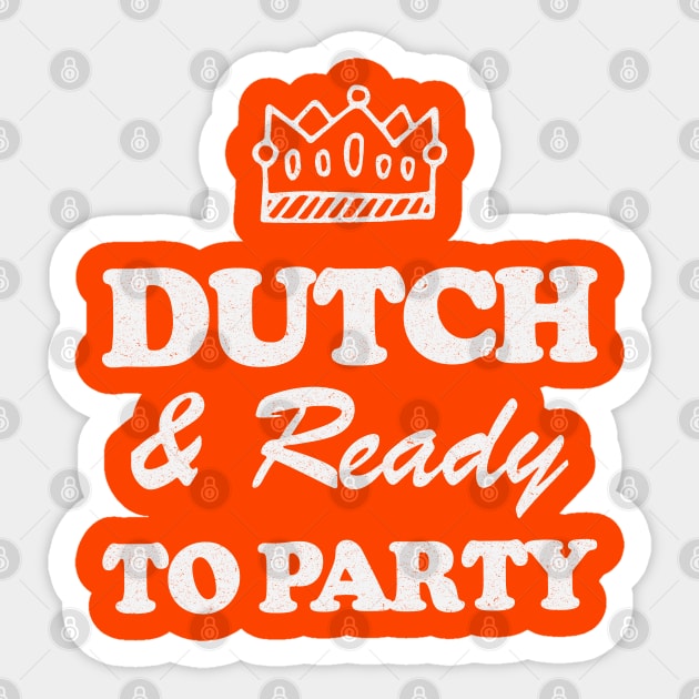 Dutch & Ready To Party! Koningsdag! Sticker by Depot33